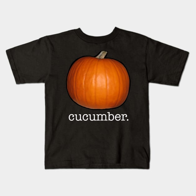 Cucumber. Kids T-Shirt by Tatted_and_Tired